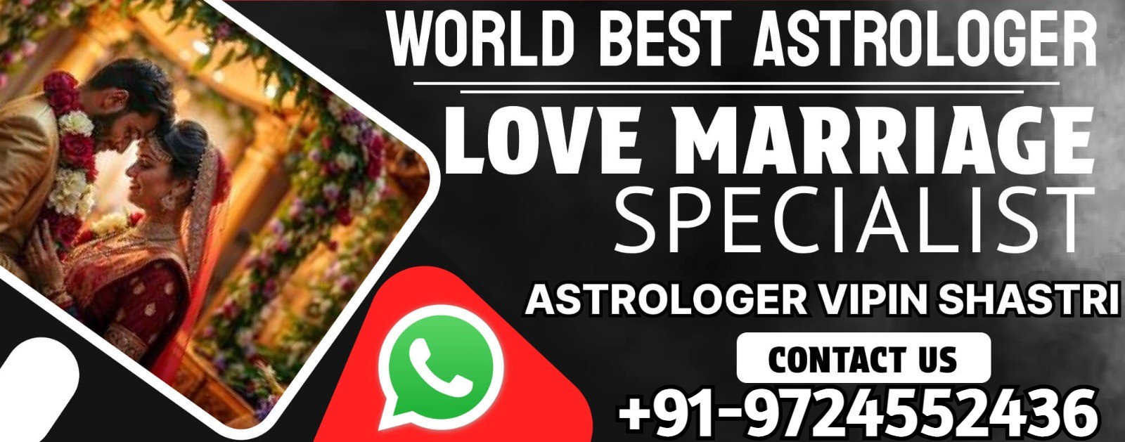 Astrologer Vipin Shastri Ji Call +91-9724552436